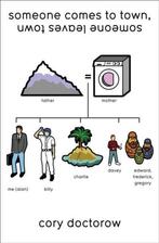 Someone Comes Town Someone Leaves Town 9780007327959, Verzenden, Cory Doctorow