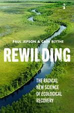 Rewilding 9781785786273 Cain Blythe, Verzenden, Gelezen, Cain Blythe