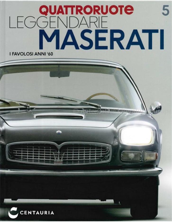 QUATTRORUOTE, LEGGENDARIE MASERATI, UN SECCOLO DI STORIA 5, Boeken, Auto's | Boeken