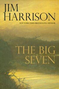 The big seven by Jim Harrison (Hardback), Livres, Livres Autre, Envoi