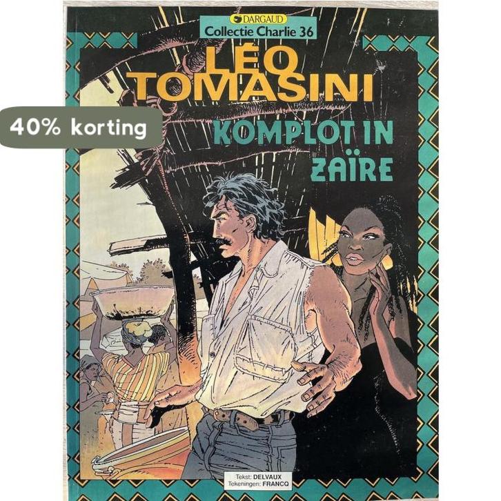 Léo Tomasini 36: Komplot in Zaïre 9789067933018 Francq, Boeken, Stripverhalen, Gelezen, Verzenden
