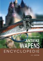 Geillustreerde antieke wapens encyclopedie 9789036613262, Boeken, A.E. Hartink, Zo goed als nieuw, Verzenden