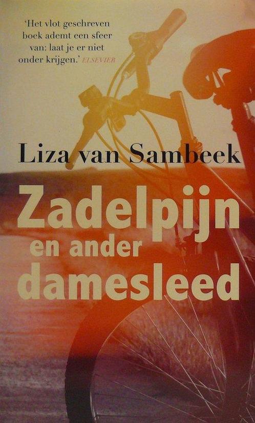 Zadelpijn en ander damesleed - Liza van Sambeek, Boeken, Romans, Gelezen, Verzenden