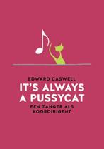 Its always a pussycat 9789079624294 Edward Caswell, Boeken, Muziek, Verzenden, Zo goed als nieuw, Edward Caswell