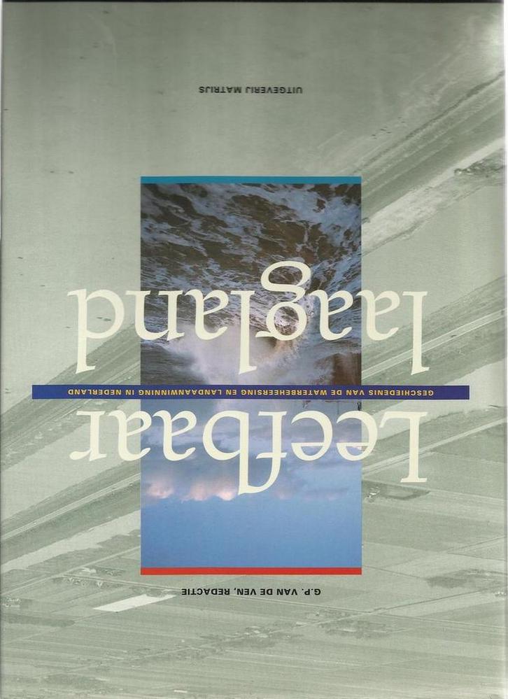 Leefbaar laagland 9789053450314 G.P. van de Ven, Livres, Technique, Envoi