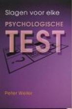 Slagen voor elke psychologische tst 9789038910987 P. Weiler, Boeken, Verzenden, Gelezen, P. Weiler