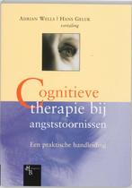 Cognitieve therapie bij angststoornissen / Cognitieve, Boeken, Verzenden, Gelezen, A. Wells