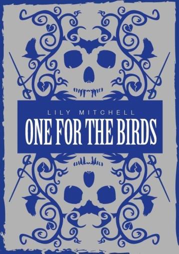 One for the birds 9789492115140 Liliy Mitchel, Verzenden, Liliy Mitchel