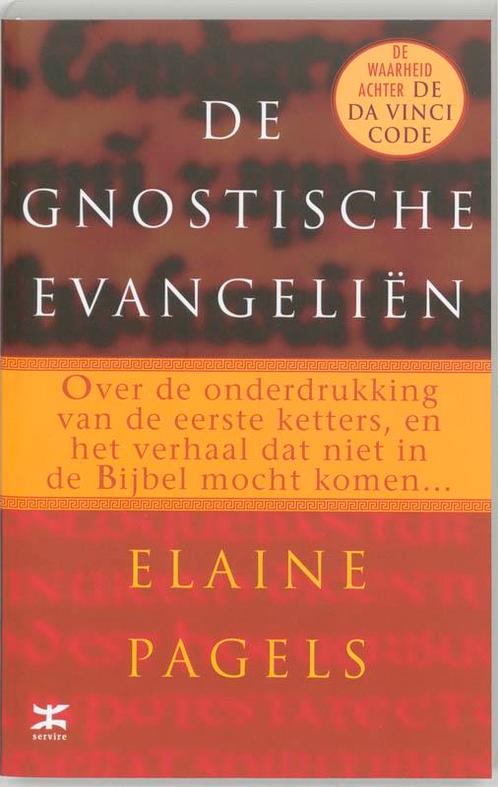 De gnostische evangelien 9789021582511 E. Pagels, Boeken, Godsdienst en Theologie, Gelezen, Verzenden