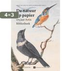 De natuur op papier 9789025301156 Erik Zevenhuizen, Boeken, Geschiedenis | Stad en Regio, Verzenden, Zo goed als nieuw, Erik Zevenhuizen