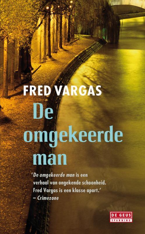 De omgekeerde man / Jean-Baptiste Adamsberg / 2 Fred Vargas, Boeken, Thrillers, Zo goed als nieuw, Verzenden