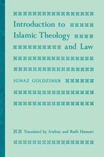 Introduction to Islamic Theology and Law - Ignaz Goldziher -, Verzenden, Nieuw