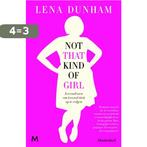 Not That Kind of Girl 9789029090827 Lena Dunham, Verzenden, Zo goed als nieuw, Lena Dunham