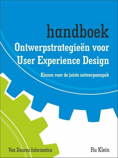 Ontwerpstrategieën voor user experience design 9789059408869, Livres, Informatique & Ordinateur, Envoi