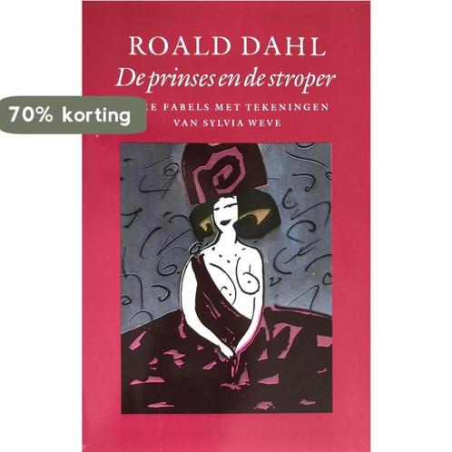 Prinses en de stroper 9789029023788 Roald Dahl, Boeken, Romans, Gelezen, Verzenden