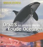 Onder de zeespiegel - Orka s en andere dieren uit koude, Sally Morgan, Zo goed als nieuw, Verzenden