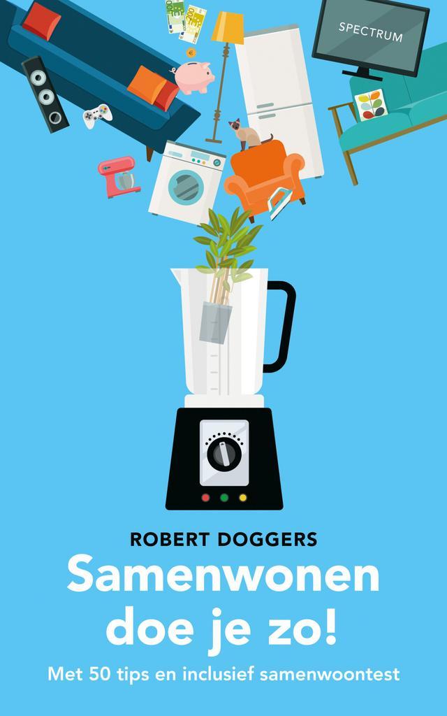 Samenwonen doe je zo! (9789000370290, Robert Doggers), Boeken, Psychologie, Nieuw, Verzenden