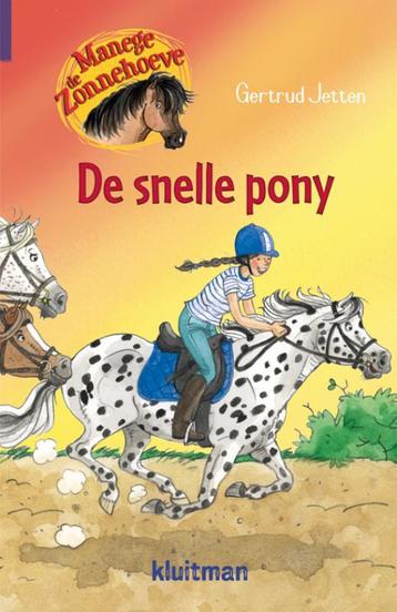 De snelle pony / Manege de Zonnehoeve 9789020662962, Verzenden, Gertrud Jetten