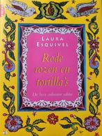 Rode rozen en tortillas 9789069742595 Laura Esquivel, Boeken, Verzenden, Zo goed als nieuw, Laura Esquivel