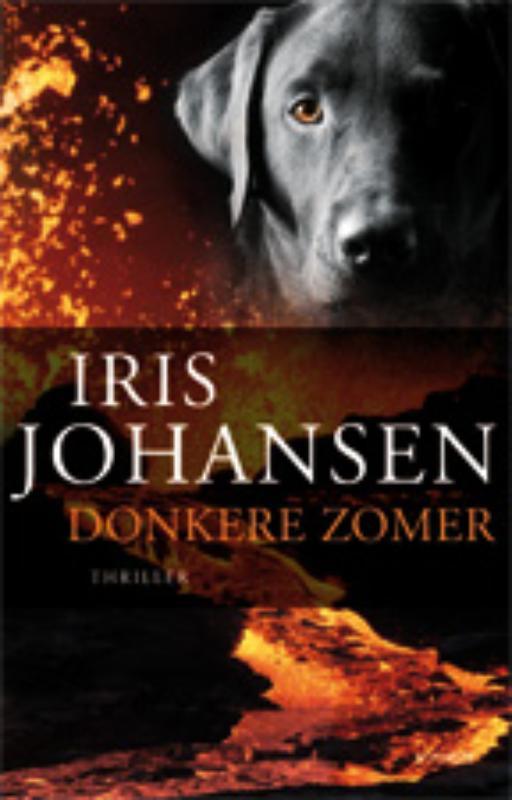Donkere zomer 9789021821085 Iris Johansen, Boeken, Thrillers, Gelezen, Verzenden