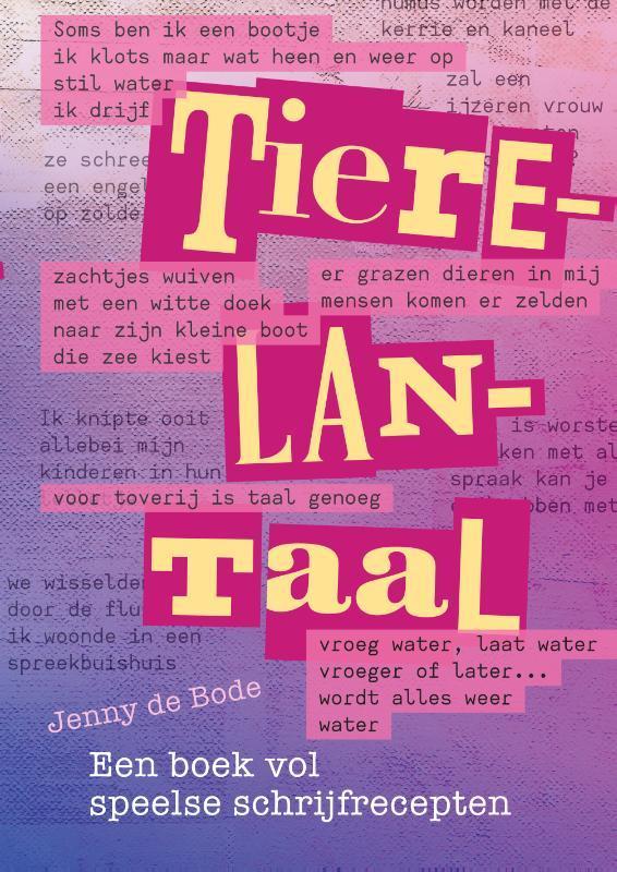 Tierelantaal 9789460152030 Jenny de Bode, Livres, Loisirs & Temps libre, Envoi