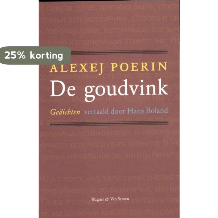 De goudvink 9789076569253 Alexej Poerin, Boeken, Gedichten en Poëzie, Zo goed als nieuw, Verzenden