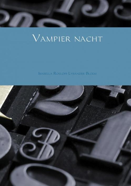 Vampier nacht 9789402119381, Livres, Littérature, Envoi