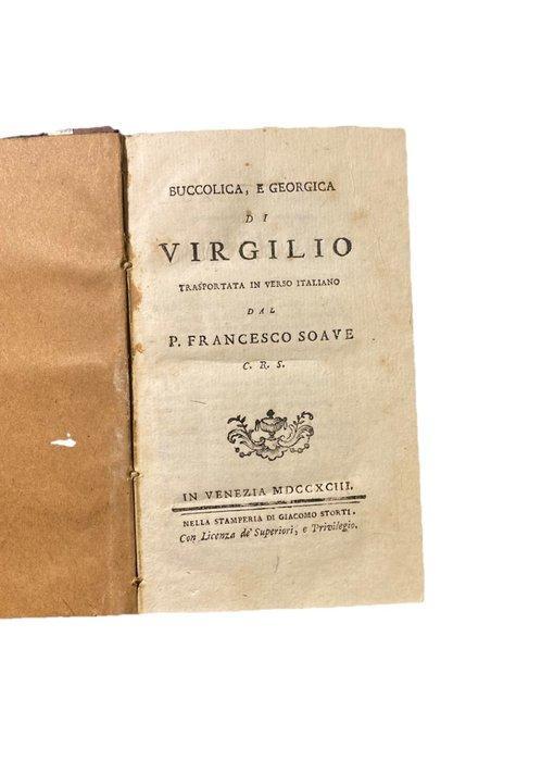 Virgilio; P. Francesco Soave - Buccolica, e Georgica - 1793, Antiquités & Art, Antiquités | Livres & Manuscrits