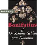 Bonifatius of de schone schijn van Dokkum 9789490608279, Verzenden, Gelezen, M.P. Boidin