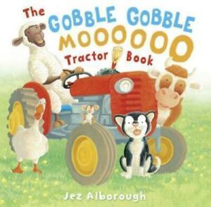 The gobble gobble moooooo tractor book by Jez Alborough, Livres, Livres Autre, Envoi