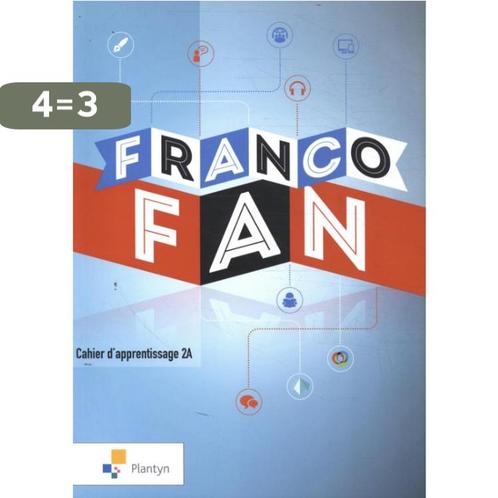 FrancoFan 2A - Cahier dapprentissage 9789030144663, Boeken, Schoolboeken, Zo goed als nieuw, Verzenden