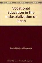 Vocational Education in the Industrialization of Japan By, United Nations University Press, Zo goed als nieuw, Verzenden