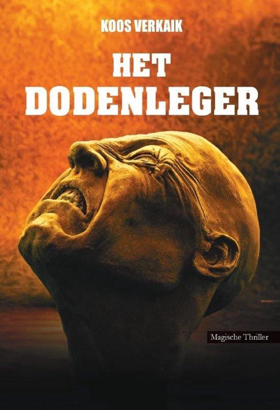 Het dodenleger 9789464932454 Koos Verkaik, Boeken, Literatuur, Zo goed als nieuw, Verzenden