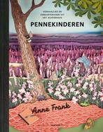 Pennekinderen 9789047634362 Anne Frank, Boeken, Verzenden, Zo goed als nieuw, Anne Frank