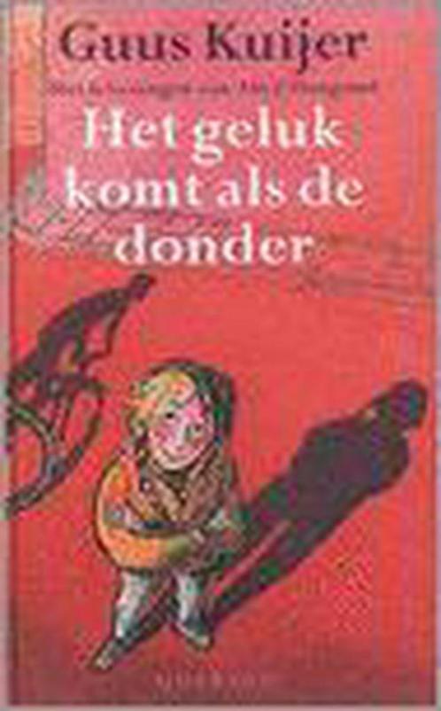 Het geluk komt als de donder / Pollekes boek / 3 Guus Kuijer, Boeken, Kinderboeken | Jeugd | 13 jaar en ouder, Zo goed als nieuw
