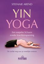 Yin yoga 9789088401039, Livres, Stefanie Arend, Verzenden
