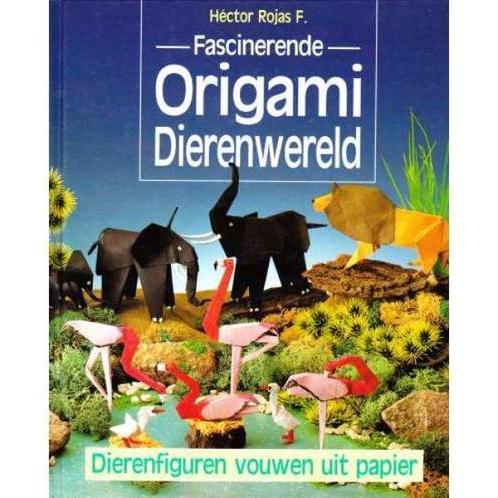 Fascinerende Origami Dierenwereld 9789025293581, Livres, Loisirs & Temps libre, Envoi