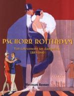 Pschorr Rotterdam 9789028836242 H. Romer, Verzenden, Zo goed als nieuw, H. Romer