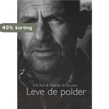 Leve De Polder 9789090220956 M. de Gruyter, Verzenden, M. de Gruyter