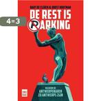 De rest is parking 9789460018329 Bart De Clerck, Verzenden, Zo goed als nieuw, Bart De Clerck