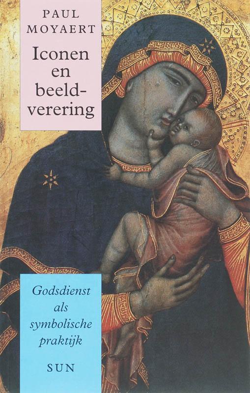 Iconen en beeldverering / Filosofische diagnosen P. Moyaert, Boeken, Filosofie, Gelezen, Verzenden