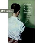 Zout in de wond 9789028261235 Jurriaan Benschop, Boeken, Kunst en Cultuur | Beeldend, Verzenden, Gelezen, Jurriaan Benschop