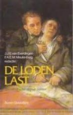 De loden last 9789053521311 J. van Everdingen, Boeken, Verzenden, Gelezen, J. van Everdingen