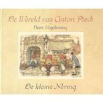 De Wereld van Anton Pieck - De kleine Nering 9789062074099, Hans Vogelesang, H. Vogelesang, Verzenden