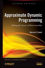 Approximate Dynamic Programming 9780470604458, Boeken, Verzenden, Zo goed als nieuw, Warren B. Powell