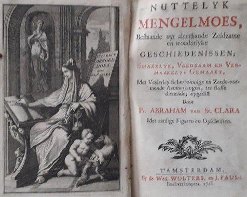 Abraham van St Clara - Nuttelyk mengelmoes - 1718, Antiek en Kunst, Antiek | Boeken en Manuscripten