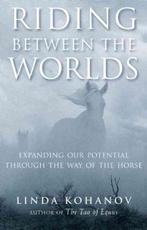 Riding between the Worlds - Linda Kohanov - 9781577315766 -, Verzenden