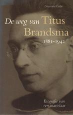 Weg Van Titus Brandsma 9789025951894, Gelezen, Verzenden, Constant Dölle, C. Dolle