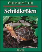 Schildkröten. Land-, Sumpf- und Wasserschildkröte...  Book, Gelezen, Müller, Gerhard, Verzenden
