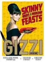 Skinny Weeks and Weekend Feasts 9781849492614 Gizzi Erskine, Verzenden, Zo goed als nieuw, Gizzi Erskine